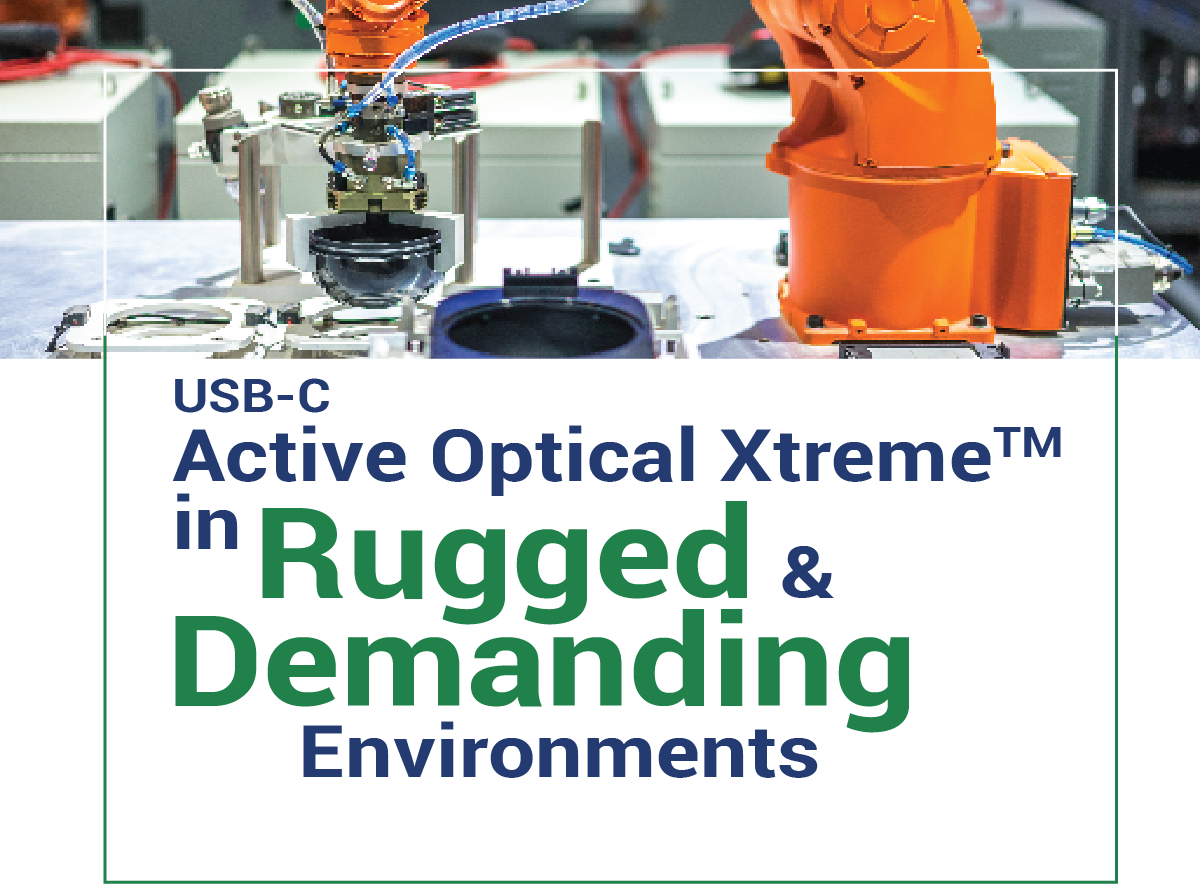 Active Optical Xtreme™ Cables in Rugged Environments Nortech
